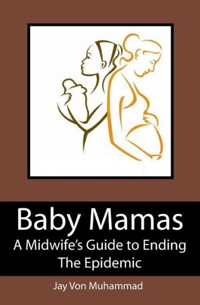 Cover for Jayvon Muhammad · Baby Mamas (Paperback Book) (2009)