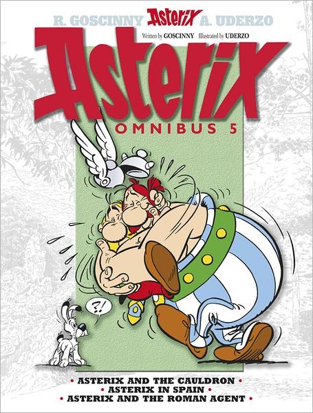 Cover for Rene Goscinny · Asterix: Asterix Omnibus 5: Asterix and The Cauldron, Asterix in Spain, Asterix and The Roman Agent - Asterix (Paperback Bog) (2013)