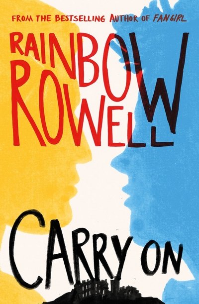 Cover for Rainbow Rowell · Carry On (Gebundenes Buch) (2015)