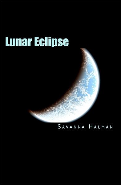 Cover for Savanna Halman · Lunar Eclipse (Paperback Book) (2011)