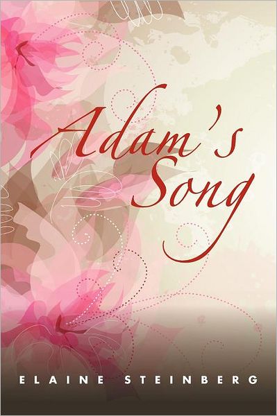 Cover for Elaine Steinberg · Adam's Song (Paperback Book) (2011)