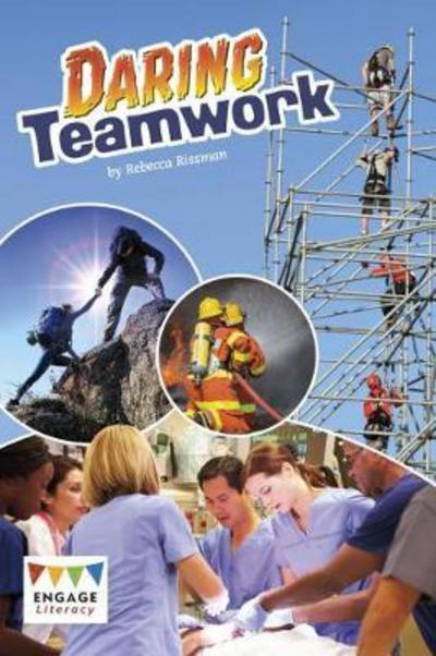 Cover for Rebecca Rissman · Daring Teamwork - Engage Literacy Grey (Paperback Book) (2017)