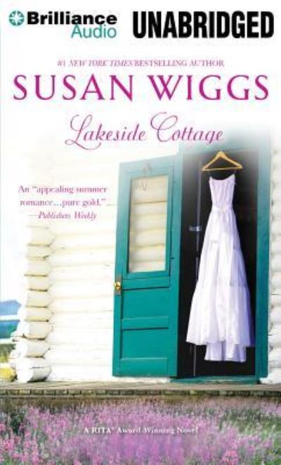 Lakeside Cottage - Susan Wiggs - Music - Brilliance Audio - 9781480561908 - January 28, 2014