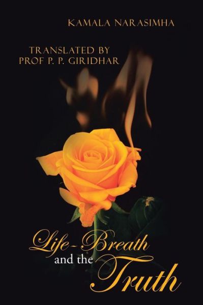 Cover for Kamala Narasimha · Life-breath and the Truth: the Real and the Delusory (Paperback Book) (2015)