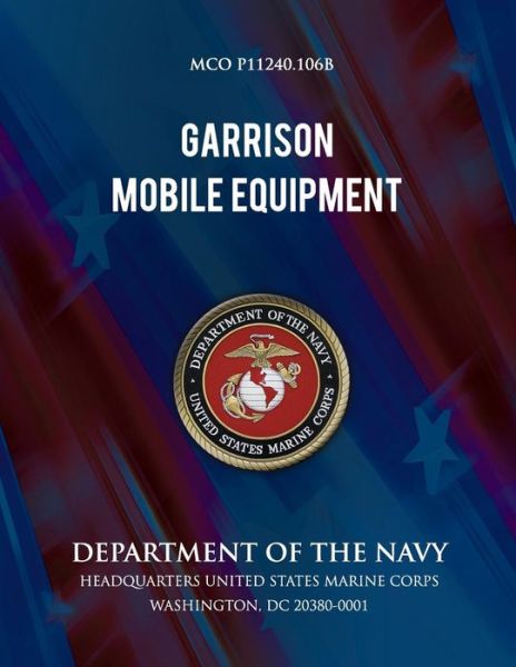 Cover for Department of the Navy · Garrison Mobile Equipment (Paperback Book) (2013)