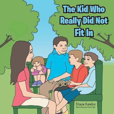 Cover for Stacie Kandra · The Kid Who Really Did Not Fit in (Paperback Book) (2014)