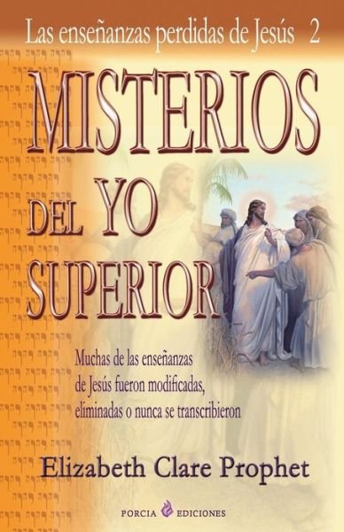 Cover for Elizabeth Clare Prophet · Misterios Del Yo Superior: Las Ensenanzas Perdidas De Jesus 2 (Pocketbok) (2013)