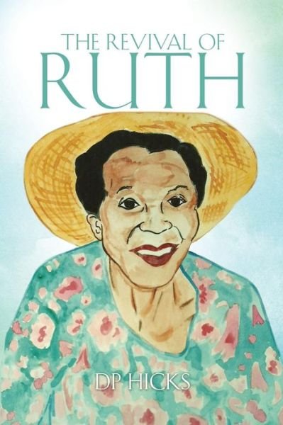 Cover for Dp Hicks · The Revival of Ruth (Paperback Bog) (2015)