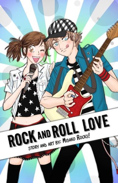 Rock and Roll Love - Misako Rocks! - Książki - Createspace - 9781500492908 - 10 lipca 2014