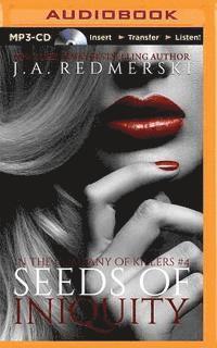 Seeds of Iniquity - J a Redmerski - Audiobook - Audible Studios on Brilliance - 9781501200908 - 22 września 2015