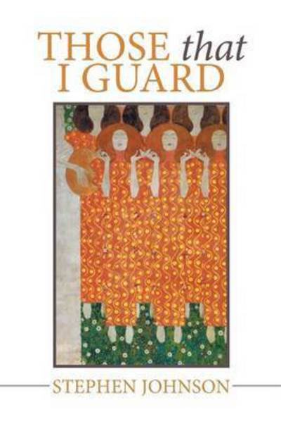 Cover for Stephen Johnson · Those That I Guard (Paperback Book) (2014)
