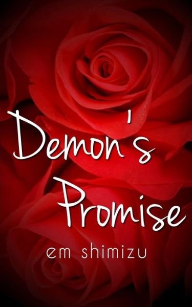 Cover for Em Shimizu · Demon's Promise: a High Fantasy Femdom Novella (Paperback Bog) (2014)