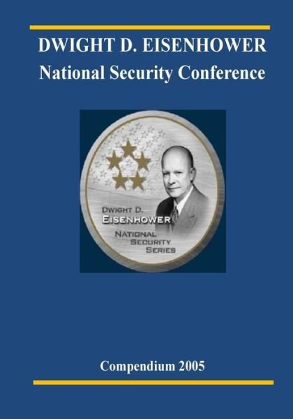 Cover for U S Army · Dwight D. Eisenhower National Security Conference 2005 (Taschenbuch) (2014)