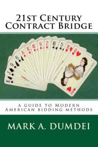 Cover for Mark a Dumdei · 21st Century Contract Bridge (Paperback Book) (2015)