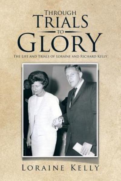 Cover for Loraine Kelly · Through Trials to Glory (Paperback Book) (2015)