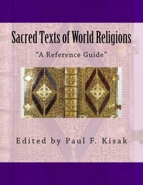 Cover for Edited by Paul F Kisak · Sacred Texts of World Religions: (Taschenbuch) (2015)