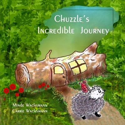 Cover for Minde Wachsmann · Chuzzle's Incredible Journey (Pocketbok) (2016)