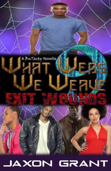 Cover for Jaxon Grant · What Webs We Weave 9 (Paperback Book) (2016)