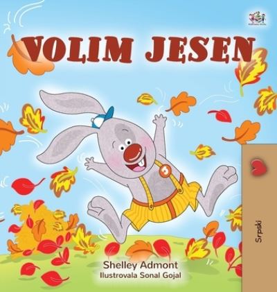 Cover for Shelley Admont · I Love Autumn (Hardcover Book) (2020)