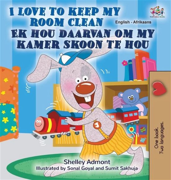 Cover for Shelley Admont · I Love to Keep My Room Clean (English Afrikaans Bilingual Children's Book) (Inbunden Bok) (2021)