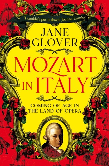 Cover for Jane Glover · Mozart in Italy: Coming of Age in the Land of Opera (Taschenbuch) (2024)