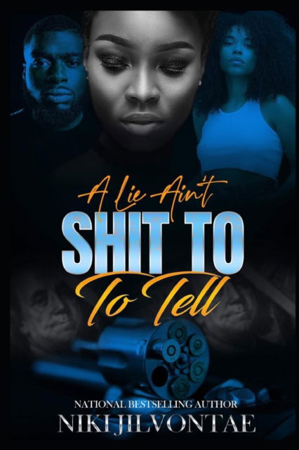 Cover for Niki Jilvontae · A Lie Ain't Shit To Tell (Paperback Book) (2015)