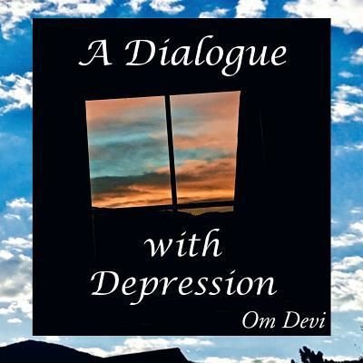 Cover for Om Devi · A Dialogue with Depression (Taschenbuch) (2017)