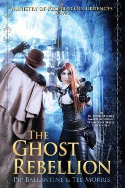 Cover for Tee Morris · The Ghost Rebellion (Paperback Bog) (2016)