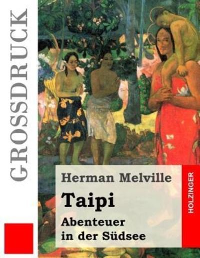 Cover for Herman Melville · Taipi Abenteuer in der Südsee (Paperback Bog) (2016)