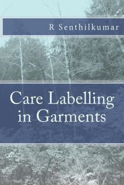 Cover for R Senthilkumar · Care Labelling in Garments (Paperback Book) (2016)