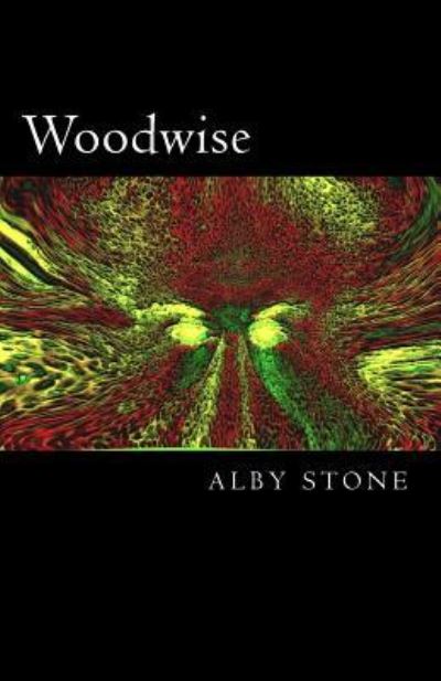 Cover for Alby Stone · Woodwise (Paperback Book) (2016)