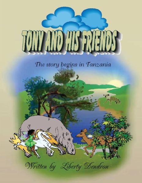 Cover for Liberty Dendron · Tony And His Friends (Paperback Book) (2016)
