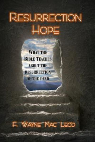 Cover for F Wayne Mac Leod · Resurrection Hope (Paperback Book) (2016)