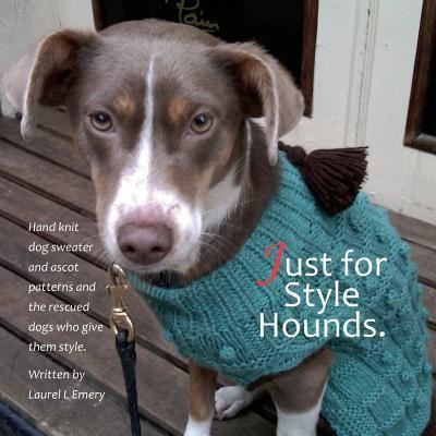 Cover for Laurel L Emery · Just for Style Hounds (Paperback Book) (2016)