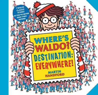 Where's Waldo? Destination: Everywhere! - Martin Handford - Books - Candlewick Press,U.S. - 9781536228908 - September 27, 2022