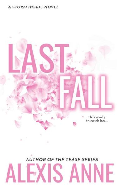 Cover for Alexis Anne · Last Fall (Paperback Book) (2018)