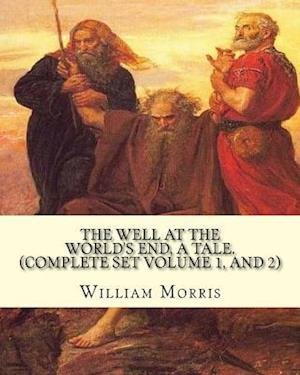 Cover for William Morris · The well at the world's end, a tale. By (Pocketbok) (2016)