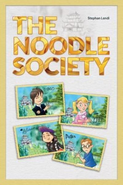 Cover for Bea Jucker · The Noodle Society (Paperback Book) (2016)