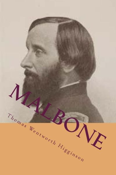 Cover for Thomas Wentworth Higginson · Malbone (Pocketbok) (2016)