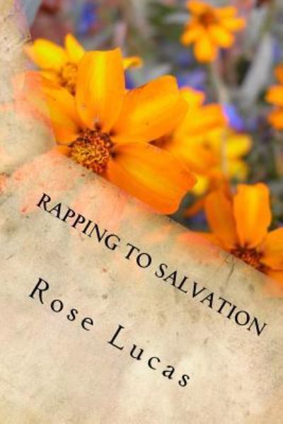 Cover for Rose Lucas · Rapping to Salvation (Paperback Book) (2017)