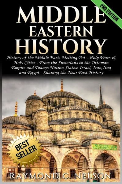 Cover for Raymond C Nelson · Middle Eastern History (Paperback Book) (2017)