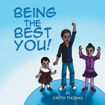Cover for Fayth Thomas · Being the Best You! (Paperback Book) (2017)