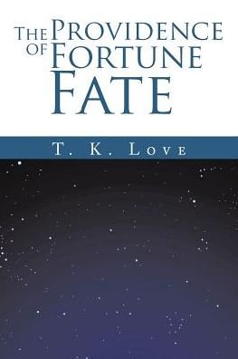 Cover for T K L O V E · The Providence of Fortune (Paperback Book) (2017)