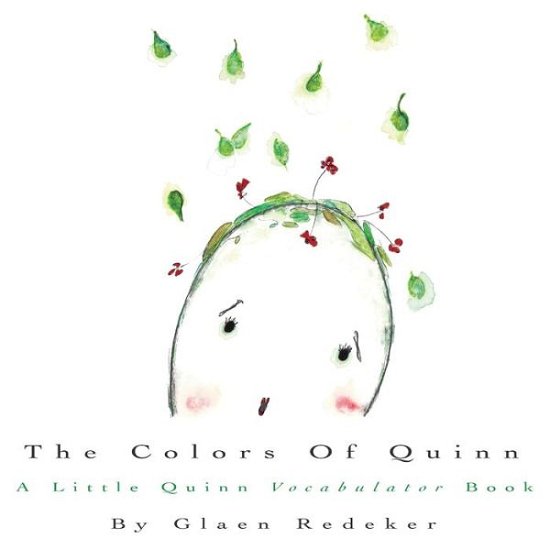 Cover for Glaen Redeker · The Colors Of Quinn (Paperback Bog) (2017)