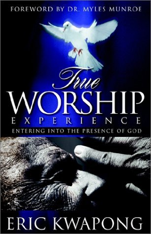Cover for Eric Kwapong · True Worship Experience (Paperback Book) (2001)