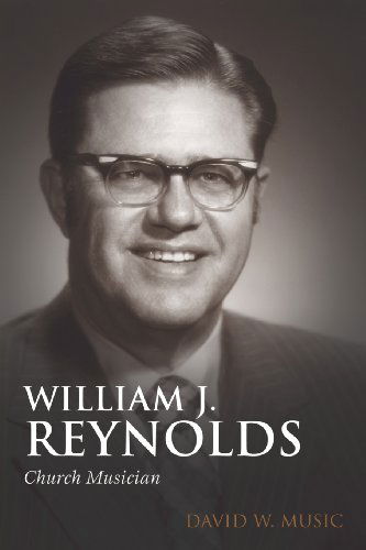 Cover for David W. Music · William J. Reynolds: Church Musician (Pocketbok) (2013)