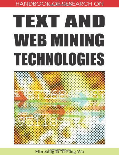 Cover for Min Song · Handbook of Research on Text and Web Mining Technologies (Gebundenes Buch) [Two Volumes edition] (2008)
