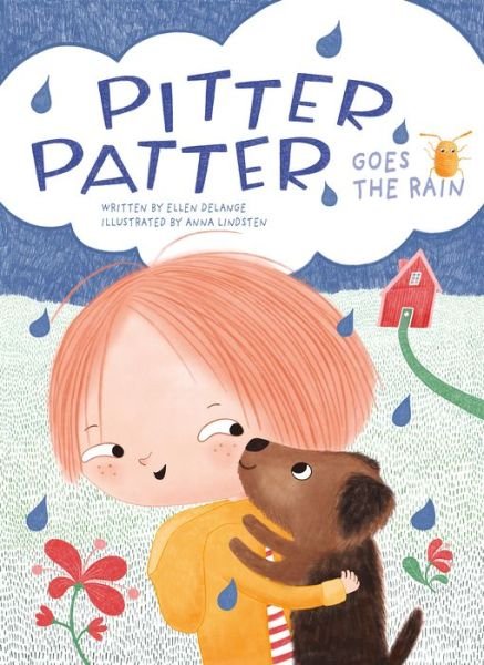 Pitter, Patter, Goes the Rain - Ellen DeLange - Livros - Clavis Publishing - 9781605375908 - 10 de junho de 2021