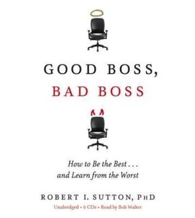 Good Boss, Bad Boss - Robert Sutton - Other - Hachette Audio - 9781607889908 - September 7, 2010