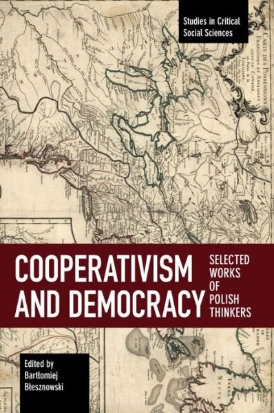 Cover for Bartlomiej Blesznowski · Cooperativism And Democracy: Selected Works of Polish Thinkers (Paperback Bog) (2019)